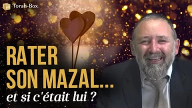 Peut-on louper son Mazal ? "Et si c'était elle ?"