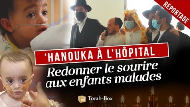 ‘Hanouka à l’hôpital avec Torah-Box : redonner le sourire aux enfants malades, notre plus beau cadeau