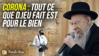 Corona : "tout ce que D.ieu fait est pour le bien" (Rav Itshak Weïl, Roch-Yéchiva Aix les Bains)