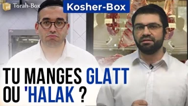 Kosher-Box : Tu manges Glatt ou 'Halak ?