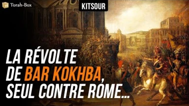 "La Révolte de Bar Kokhba, Tout Seul Contre Rome…" Kitsour.