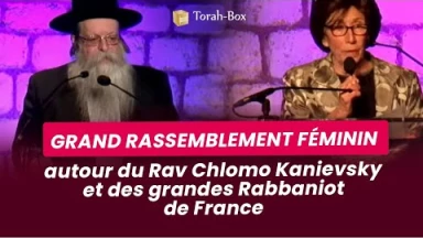 Grand Rassemblement Féminin avec autour du Rav Chlomo Kanievsky