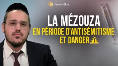 La Mézouza en période d'antisémitisme / danger