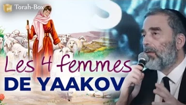 Comment expliquer que Yaakov ait 4 épouses ?