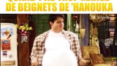 Humour : Quand t'as trop mangé de beignets de 'Hanouka