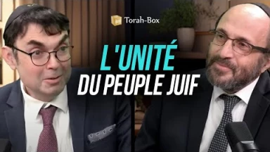 Parlons du Concept de "L'Unité du Peuple Juif"