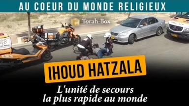 Au cœur du monde religieux - Ihoud Hatzala, l'unité de secours la plus rapide au monde
