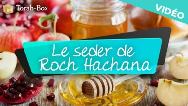 Le Séder de Roch Hachana !