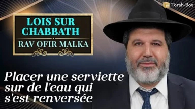 Lois sur Chabbath - Placer une serviette sur de l'eau qui s'est renversée