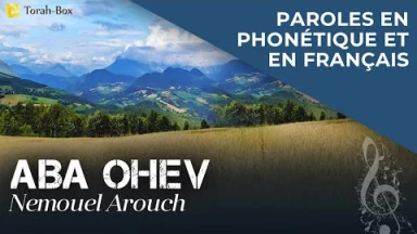 Musique : la chanson "Aba Ohev" de Némouel Arouch