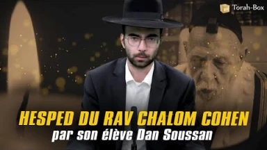 Hesped de Rav Chalom Cohen par son élève Dan Soussan