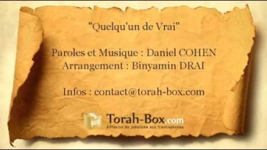 [Musique] "Quelqu'un de Vrai", une musique de Rabbi Daniel Cohen