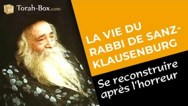 Kitsour : Le Rav de Tsanz-Klausenbourg