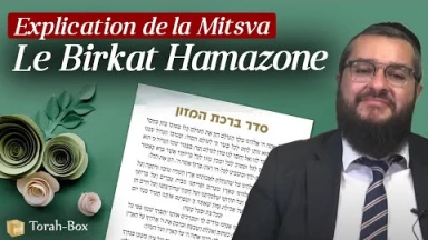 Explication de la Mitsva de Birkat Hamazone