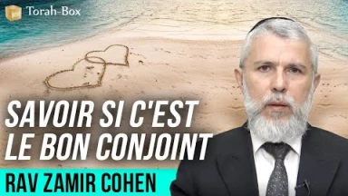 [Vidéo] Savoir si c'est le bon conjoint(e)