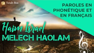 Musique : la chanson "Melech Haolam" de Haim Israel