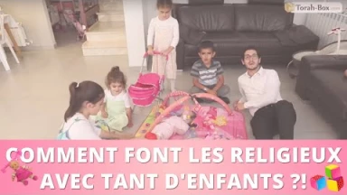 Torah-Tabou : Comment font les religieux avec tant d'enfants ?!