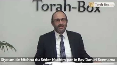 Siyoum de Michna du Séder Nachim pour tous les internautes de Torah-Box !