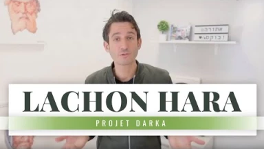 Projet Darka n°23 : Le LACHON HARA'