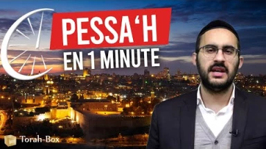 Pessa'h en 1 Minute
