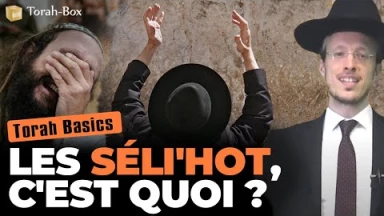 Torah Basics : Les Séli'hot, c'est quoi ?