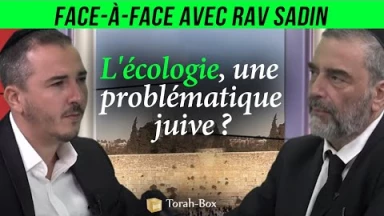 Face à Face avec...  Rav Sadin - L'écologie, une problématique juive ?