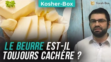 Kosher-Box : Le beurre est-il toujours Cachère ?