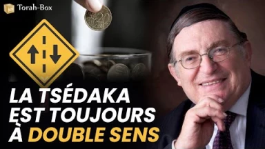 La Tsédaka est toujours à double sens