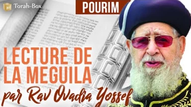 [Vidéo] Lecture de la Meguila d'Esther, par le Rav Ovadia Yossef
