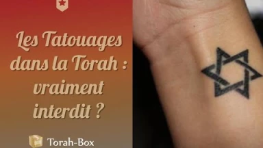 Torah-Tabou : Les tatouages dans la Torah : aïe aïe aïe !
