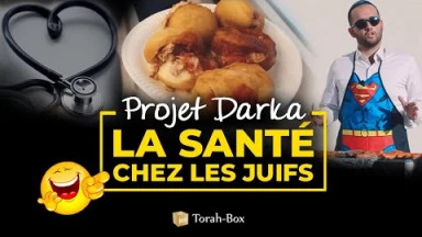 Projet Darka n°29 : La Santé chez les Juifs