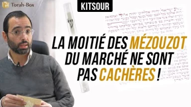 "La moitié des Mézouzot du marché ne sont pas cachères ! Achetez chez un Sofèr diplômé !" Kitsour.