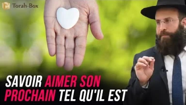 Savoir aimer son prochain tel qu'il est