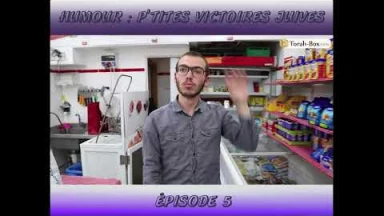 Humour - Les P'tites Victoires Juives (épisode 5)