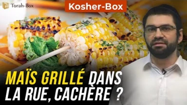 Kosher-Box :  Maïs grillé dans la rue, Cachère ?
