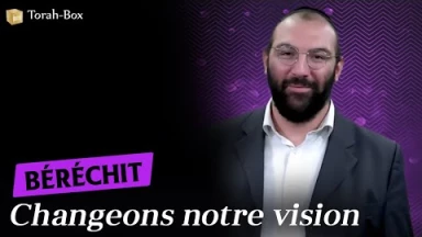 Avraham Bismuth nous parle de Béréchit : "Changeons notre vision"