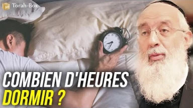 Combien d'heures dormir ? (Rav Mordehai Bitton)
