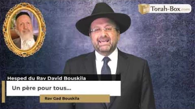 Hesped du Rav David Bouskila - Un père pour tous...