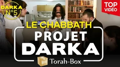Projet Darka n°5 : Le Chabbath