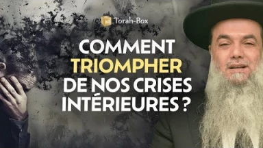 Comment triompher de nos crises intérieures ?