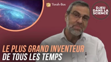 D.ieu dans la Science ! Le plus grand inventeur