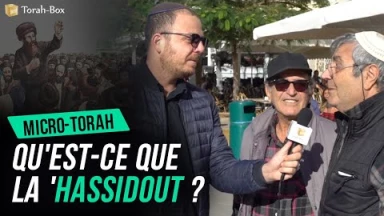 Micro-Torah - Qu'est-ce que la 'Hassidout ?