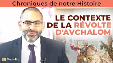 Chroniques de notre histoire : Le contexte de la révolte d'Avchalom
