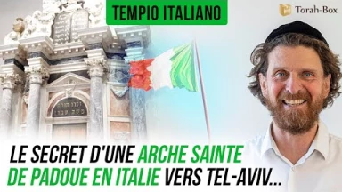 Tempio Italiano - Le secret d'une Arche Sainte de Padoue (Italie) vers Tel-Aviv...