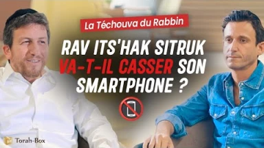 Rav Its'hak Sitruk va-t-il casser son Smartphone ?