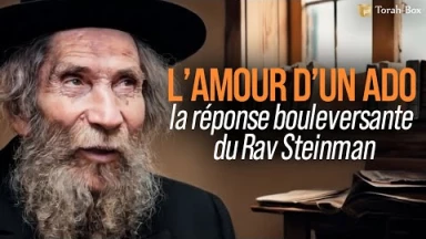 Mon ado est amoureux : la réponse du Rav Steinman