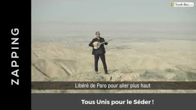 Zapping de la semaine n°6 : spécial Pessa'h