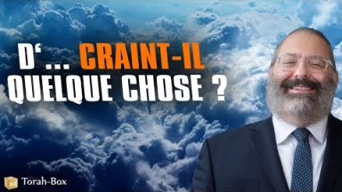 D.ieu craint-il quelque chose ?