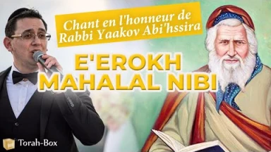 Chant en l'honneur de Rabbi Yaakov Abi'hssira (par Yoel Dayane)
