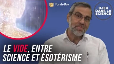 D.ieu dans la Science ! Le vide, entre science et ésotérisme